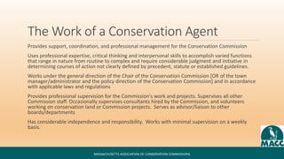 The Work of a Conservation Agent
Provides support, coordination, and professional management for the Conservation Commissi...