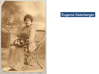 Eugenia Osterberger
 