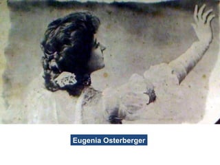 Eugenia Osterberger
 