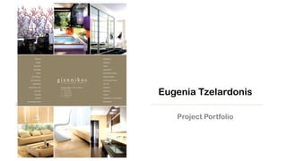 Project Portfolio
Eugenia Tzelardonis
 