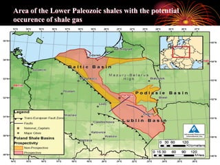 Area of the Lower Paleozoic shales with the potential
occurence of shale gas
 