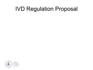 IVD Regulation Proposal
 