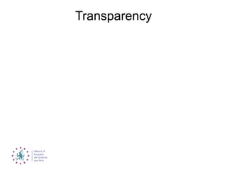Transparency
 