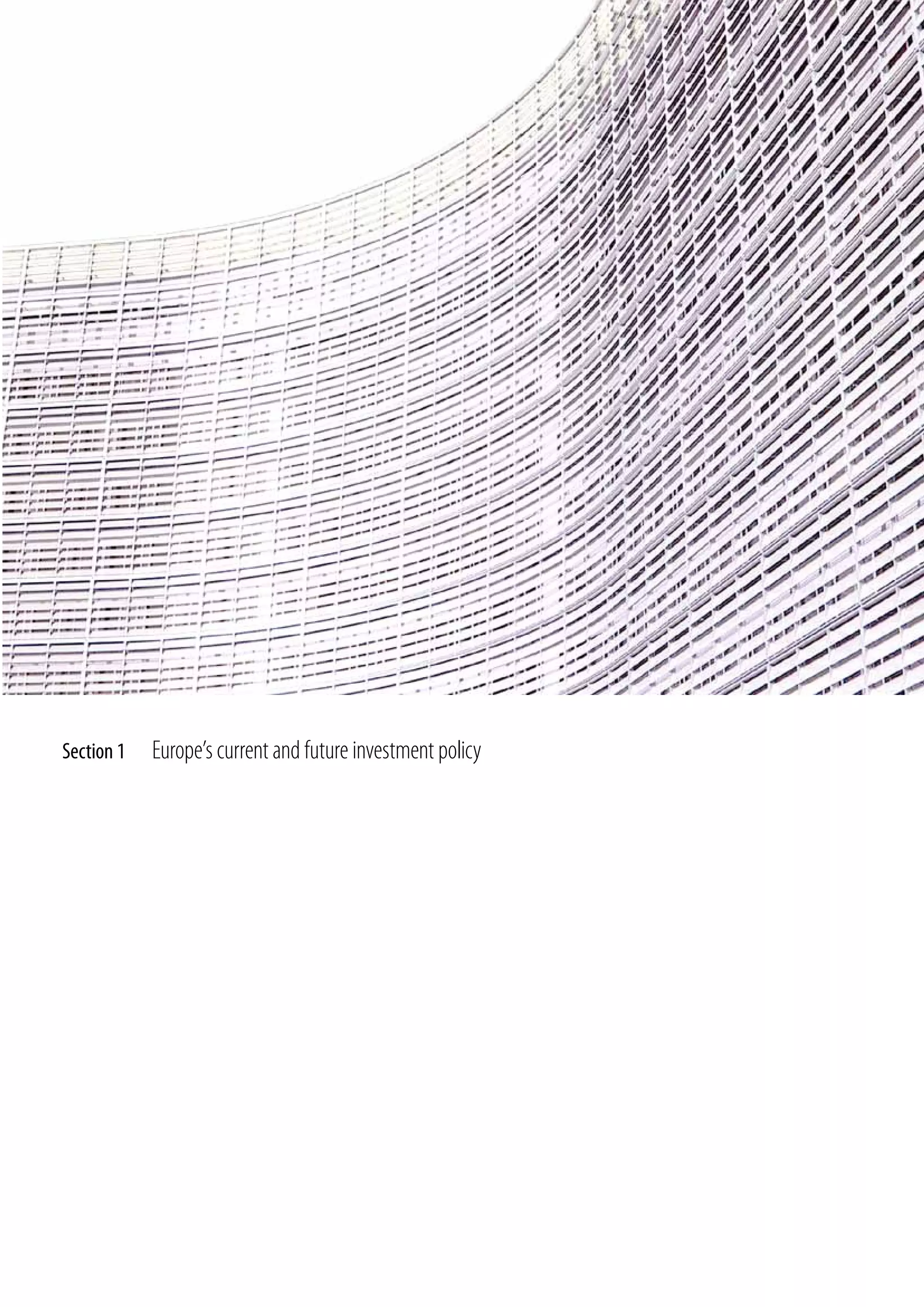 Section 1   Europe’s current and future investment policy
 