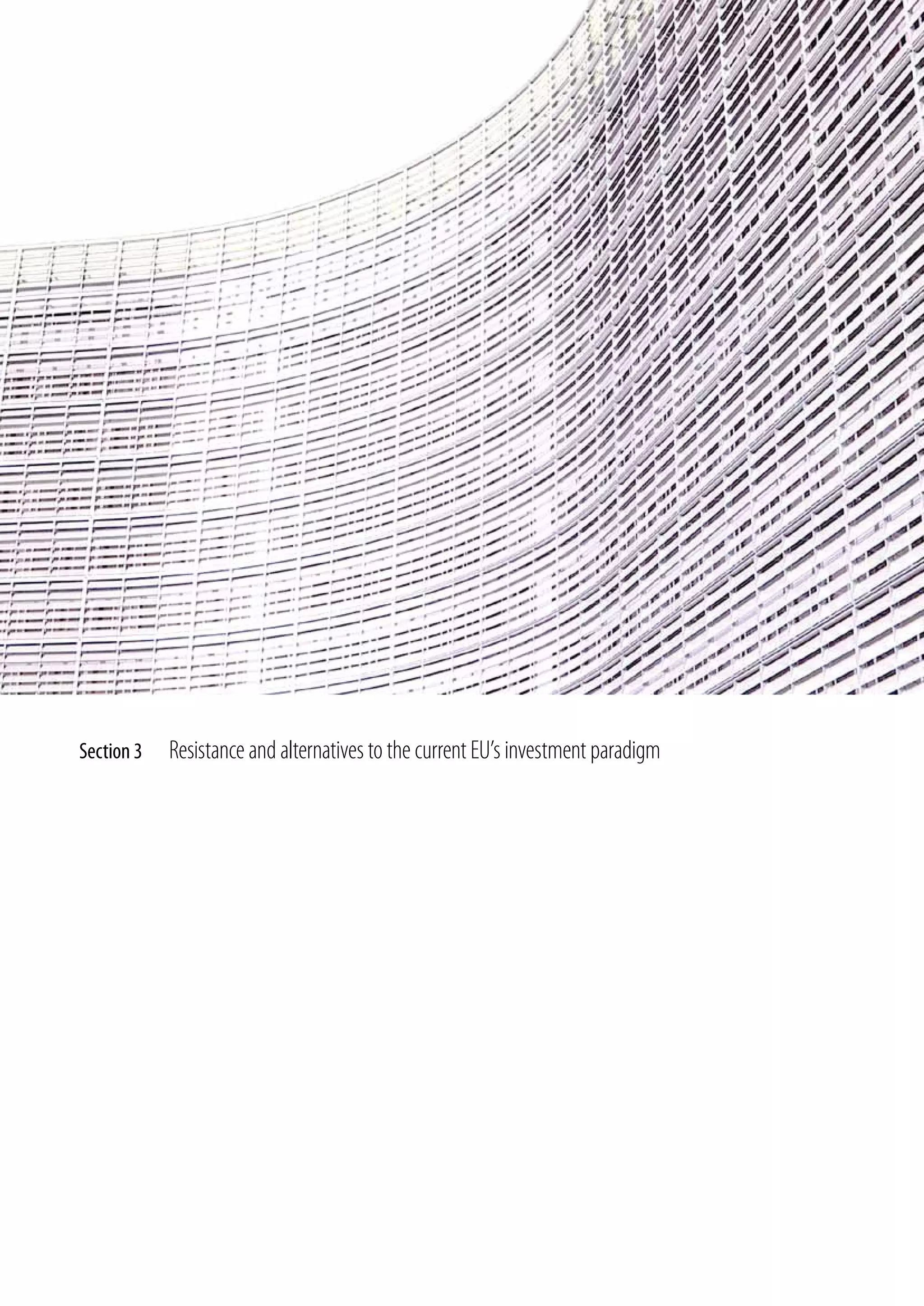 Section 3   Resistance and alternatives to the current Eu’s investment paradigm
 