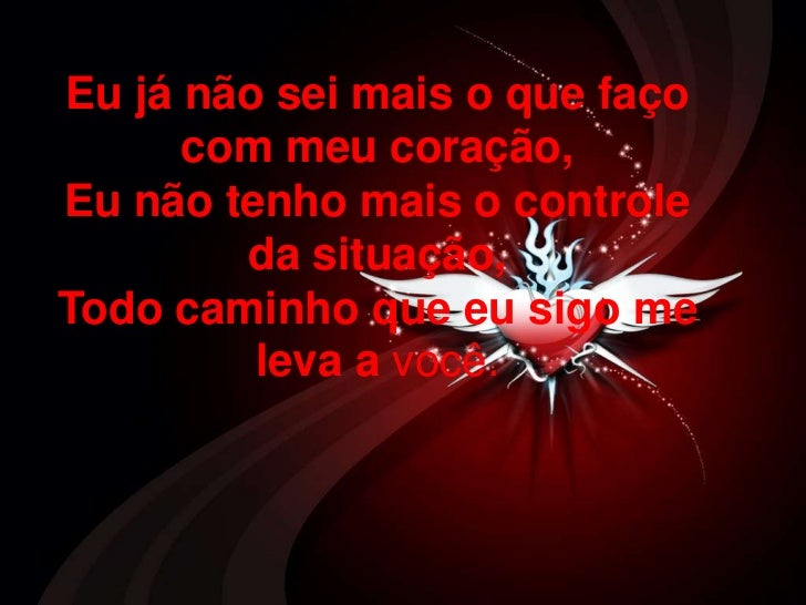 Eu já não sei mais o que faço