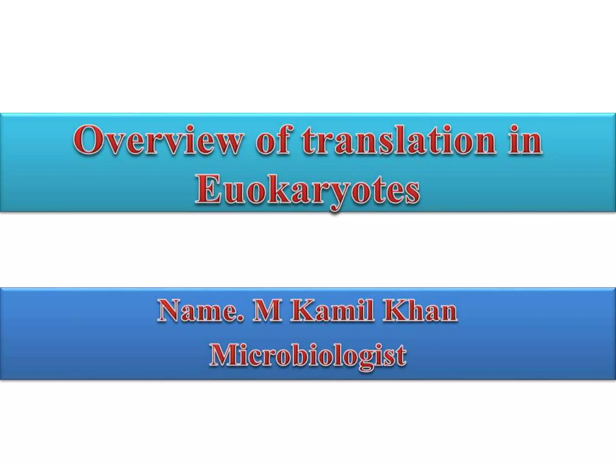 Eukaryotic translation | PPTX