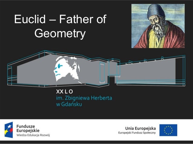 Po Wer Xx Lo Gdańsk Euclid Father Of Geometry Po Wer Xx Lo Gdańsk Euclid Father Of Geometry