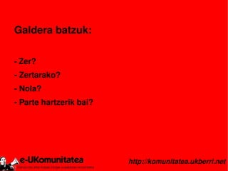 e-UKomunitatearen aurkezpena