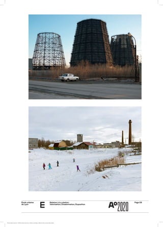 École urbaine 	
de Lyon
Page E8Relation à la création :
Valorisation / Dissémination / Exposition
e
ÉcoleÉcole urbaine de Lyon + Éditions deux-cent-cinq / Version numérique : diffusion libre, ne peut être vendue
 