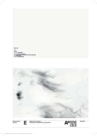 École urbaine 	
de Lyon
Page E16Relation à la création :
Valorisation / Dissémination / Exposition
e
ÉcoleÉcole urbaine de Lyon + Éditions deux-cent-cinq / Version numérique : diffusion libre, ne peut être vendue
 