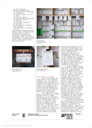 École urbaine 	
de Lyon
Relation à la création :
Valorisation / Dissémination / Exposition
Page E36
e
qu’on se retrouverait avec cesqu’on se retrouverait avec ces
8318 feuillets anonymes, des8318 feuillets anonymes, des
dizaines accrochés chaque jourdizaines accrochés chaque jour
sur les panneaux prévus à cetsur les panneaux prévus à cet
effet, ramassés en uneeffet, ramassés en une
cueillette régulière, puiscueillette régulière, puis
rassemblés en liasse parrassemblés en liasse par
des élastiques et des ficelles,des élastiques et des ficelles,
le tout enfermé dans une banalele tout enfermé dans une banale
valise à roulettes et ramenévalise à roulettes et ramené
in finein fine à Paris. Avec désormaisà Paris. Avec désormais
une question embarrassanteune question embarrassante
en tête: que faire de ce colisen tête: que faire de ce colis
encombrant, assez lourd et àencombrant, assez lourd et à
l’utilité non flagrante?l’utilité non flagrante?
Le plus simple eût étéLe plus simple eût été
sans doute de l’oublier quelquesans doute de l’oublier quelque
part et de n’en plus parler, depart et de n’en plus parler, de
laisser ce moment vénitienlaisser ce moment vénitien
devenir souvenir qu’on raconte­devenir souvenir qu’on raconte­
rait, ému, tant il avait étérait, ému, tant il avait été
riche en travail et intense enriche en travail et intense en
émotions. Mais pouvait-onémotions. Mais pouvait-on
accepter que ces six mois de laaccepter que ces six mois de la
biennale demeurassent sansbiennale demeurassent sans
suite, justement parce qu’ilssuite, justement parce qu’ils
furent si fertiles et forts?furent si fertiles et forts?
Surtout, pouvait-on, éthique­Surtout, pouvait-on, éthique­
ment, ne faire aucun cas desment, ne faire aucun cas des
individus qui prirent le tempsindividus qui prirent le temps
de remplir les fiches, montrantde remplir les fiches, montrant
ainsi qu’ils voulaient partagerainsi qu’ils voulaient partager
quelque chose avec les autresquelque chose avec les autres
visiteurs et entrer en inter­visiteurs et entrer en inter­
action, dans une sorte deaction, dans une sorte de
dialogue à distance, avec lesdialogue à distance, avec les
concepteurs? Mais que voulaient-concepteurs? Mais que voulaient-
ils partager au juste et pourils partager au juste et pour
dire quoi? Devenait dès lorsdire quoi? Devenait dès lors
l’interrogation lancinante.l’interrogation lancinante.
Peu à peu, s’est imposéePeu à peu, s’est imposée
la seule manière d’en avoir lela seule manière d’en avoir le
cœur net: transformer le contenucœur net: transformer le contenu
inconnu et incertain de ceinconnu et incertain de ce
bagage en archive. Oui, unebagage en archive. Oui, une
véritable archive, comme si nousvéritable archive, comme si nous
étions des historiens (certesétions des historiens (certes
des spécialistes d’un passé pasdes spécialistes d’un passé pas
encore tout à fait passéencore tout à fait passé
puisqu’on s’employait à envi­puisqu’on s’employait à envi­
De la valise à l’archive
8318! 8318 fiches! 83188318! 8318 fiches! 8318
exemplaires de ces rectanglesexemplaires de ces rectangles
de papier (15 ˣ 10,5 cm) mis àde papier (15 ˣ 10,5 cm) mis à
disposition des visiteurs quidisposition des visiteurs qui
sortaient de l’exposition et sursortaient de l’exposition et sur
lesquels ils étaient incités àlesquels ils étaient incités à
écrire, tout simplement, lesécrire, tout simplement, les
caractéristiques élémentairescaractéristiques élémentaires
d’un cas qui leur paraissaientd’un cas qui leur paraissaient
pouvoir rentrer dans cettepouvoir rentrer dans cette
famille desfamille des lieux infinislieux infinis..
8318 suggestions, donc,8318 suggestions, donc,
furent collectées, fruits d’unefurent collectées, fruits d’une
décision libre de chaquedécision libre de chaque
spectateur, car il n’existaitspectateur, car il n’existait
pas de consigne plus claire quepas de consigne plus claire que
cela et surtout pas d’obli­cela et surtout pas d’obli­
gation; il s’agissait justegation; il s’agissait juste
d’une incitation pour touted’une incitation pour toute
personne le voulant bien, àpersonne le voulant bien, à
faire écho, ou rebond ou contre-faire écho, ou rebond ou contre-
pied, à ce qu’elle venait depied, à ce qu’elle venait de
voir. Au début, une sorte de jeuvoir. Au début, une sorte de jeu
imaginé sans trop y songer, niimaginé sans trop y songer, ni
croire que la sollicitationcroire que la sollicitation
serait entendue à tel pointserait entendue à tel point
– un lieu inspirant– un lieu inspirant
mais non reproductible;mais non reproductible;
– un lieu d’accueil, de refuge,– un lieu d’accueil, de refuge,
de solidarité;de solidarité;
– un lieu de travail, de vie,– un lieu de travail, de vie,
de fêtes;de fêtes;
– un lieu qui explore– un lieu qui explore
des gouvernances collectives;des gouvernances collectives;
– un lieu qui cultive– un lieu qui cultive
l’inattendu;l’inattendu;
– un lieu sans obligation– un lieu sans obligation
de consommer;de consommer;
– un lieu avec de la hauteur– un lieu avec de la hauteur
sous plafond;sous plafond;
– un lieu fragile et puissant– un lieu fragile et puissant
à la fois.à la fois.
Ce principe d’expression libre,Ce principe d’expression libre,
comme un appel à manifestationcomme un appel à manifestation
d’intérêt pour ce sujet ad’intérêt pour ce sujet a
fonctionné au-delà de nosfonctionné au-delà de nos
espérances, jusqu’à tapisserespérances, jusqu’à tapisser
entièrement l’une des salles deentièrement l’une des salles de
l’exposition. Et comme certainsl’exposition. Et comme certains
lieux, l’exposition n’avaitlieux, l’exposition n’avait
alors plus de fin.alors plus de fin.
Vue de l’exposition
aux Halles du Faubourg
© École urbaine de Lyon
– Adrien Pinon
Une des fiches renseignée
par un visiteur © École urbaine
de Lyon – Adrien Pinon
Valise transportant les 8318
fiches de Venise à Lyon
© École urbaine de Lyon
– Adrien Pinon
ÉcoleÉcole urbaine de Lyon + Éditions deux-cent-cinq / Version numérique : diffusion libre, ne peut être vendue
 