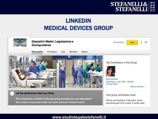 www.studiolegalestefanelli.it
LINKEDIN
MEDICAL DEVICES GROUP
 