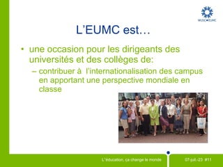 L'EUMC c'est...  Un organisme non gouvernemental qui élabore et réalise des projets de développement de haute qualité, axés sur les résultats, en Afrique, en Asie et en Amérique latine 