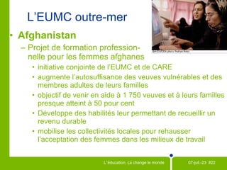Objectifs du Millénaire pour le développement Sur les campus Outre-mer Par le biais d’Uniterra, l'EUMC contribue à l’atteinte des OMD dans des pays du monde entier : Bolivie et Mali :  Nos partenaires cherchent à accroître l’accès des femmes aux soins de santé dans les cliniques communautaires.  (OMD 5 :  Améliorer la santé maternelle ) 8 Objectifs  offre aux étudiants l’occasion de préconiser le soutien continu du Canada en vue d’atteindre les Objectifs du Millénaire pour le développement. OBJECTIFS 