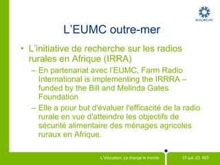 Volontaire  outre-mer Séminaire international 2010 au Népal Depuis plus de 60 ans, le Séminaire international annuel de l'EUMC a fourni à des étudiants canadiens leur première expérience approfondie dans un pays en développement.  Le but vise à engager un groupe d’environ 20 étudiants canadiens et 20 étudiants du pays hôte dans des projets communautaires en collaboration. Le thème de cette année : “Forêts et moyens de subsistance durables”. Étudiants sans frontières   MC  est un programme de l'EUMC qui offre des possibilités pratiques de travail en Afrique, en Asie et en Amérique du Sud aux étudiants et aux diplômés récents d’universités et de collèges canadiens pendant un semestre universitaire ou après l’obtention de leur diplôme. 