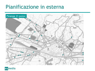 Pianificazione in esterna Firenze  23 poster 