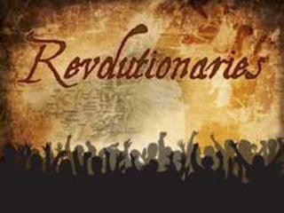 THE REVOLUTIONARIES
 