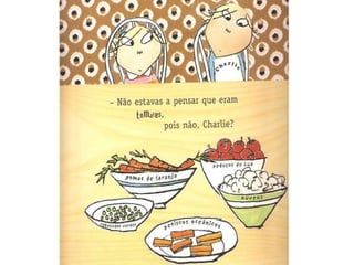 Eu nunca comerei tomate