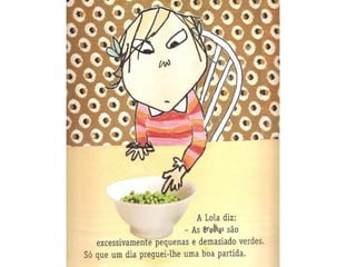 Eu nunca comerei tomate