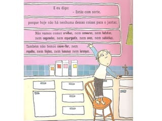 Eu nunca comerei tomate