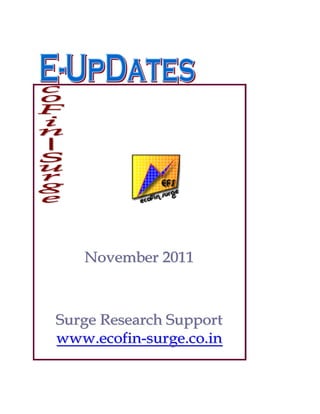 November 2011



Surge Research Support
www.ecofin-surge.co.in
 