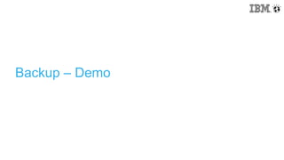 Backup – Demo
 