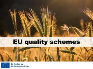 EU quality schemes
 