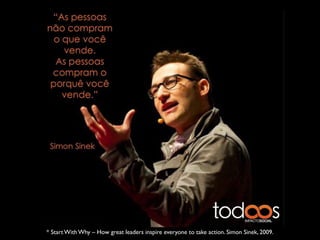 * Start With Why – How great leaders inspire everyone to take action. Simon Sinek, 2009. 
 