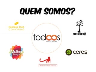 Quem somos? 
 