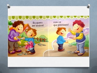 Eu quero ser amavel