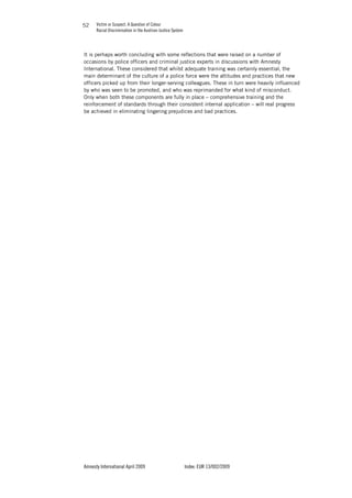 VICTIM OR SUSPECT - A QUESTION OF COLOUR