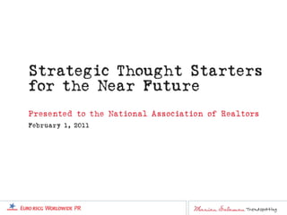 Strategic Thought Starters for the Near Future
