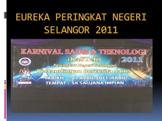 Pertandingan Eureka REEE Peringkat Negeri Selangor 2011
