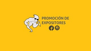 PROMOCIÓN DE
EXPOSITORES
 