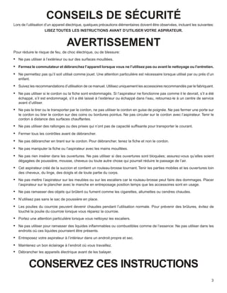 CONSEILS DE SÉCURITÉ
Lors de l’utilisation d’un appareil électrique, quelques précautions élémentaires doivent être observ...
