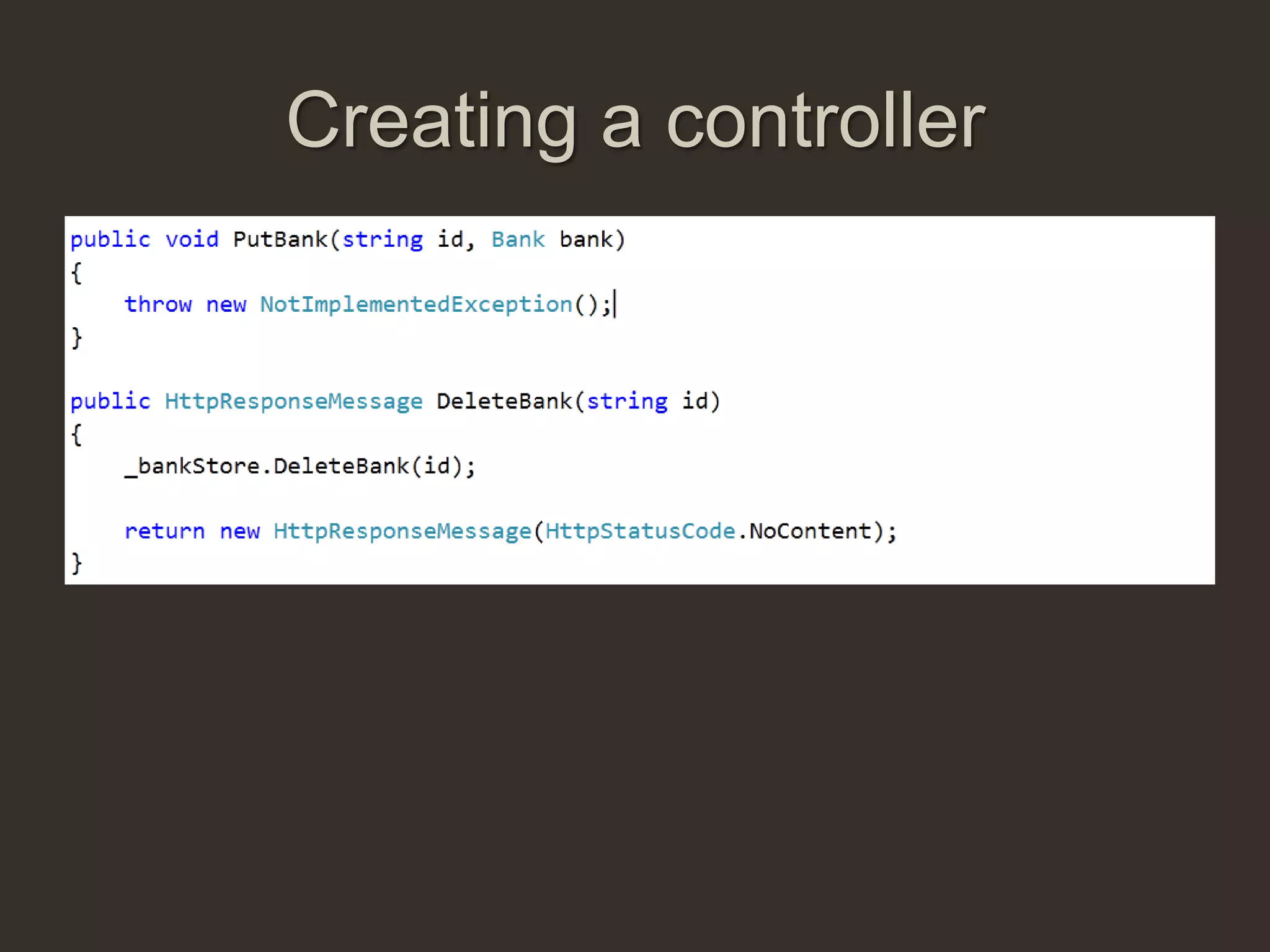 Creating a controller
 