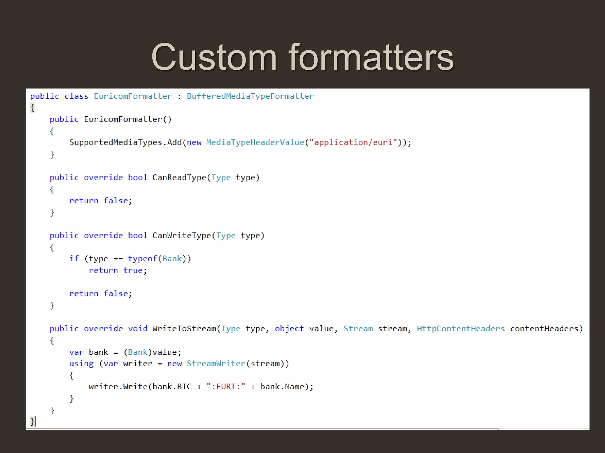 Custom formatters
 
