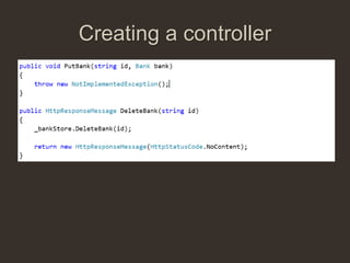 Creating a controller
 
