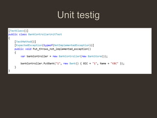 Unit testig
 