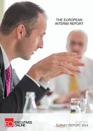 THE EUROPEAN
INTERIM REPORT

EUROPE
SURVEY REPORT 2014

 