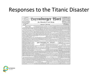 Responses to the Titanic Disaster
 