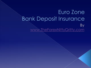 Euro Zone Bank Deposit Insurance