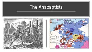 The Anabaptists
 