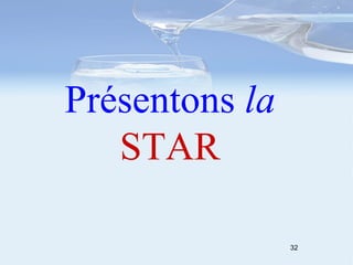 Présentons  la  STAR 