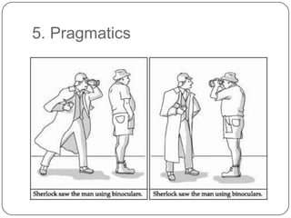 5. Pragmatics