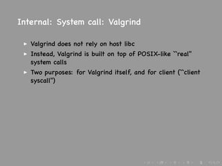 Porting Valgrind to NetBSD and OpenBSD by Masao Uebayashi