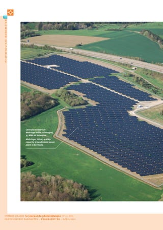 128
photovoltaic b arometer




                          Juwi




                                 Centrale terrestre de
                                 Mehringer Höhe (Allemagne),
                                 3,5 MWc de puissance.
                                   e r er ö e 3.5-  p
                                 c p c t ro  -b se po er
                                 p t Ger       .




 SYSTÈMES SOLAIRES               le journal du photovoltaïque          N° 3 – 2010
 P H O T OV O L T A I C B A R O M E T E R – E U R O B S E R V ’ E R – A P R I L 2 0 1 0
 