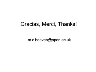 Gracias, Merci, Thanks! [email_address] 