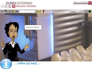 Eurocatering Language Training - Quick tour